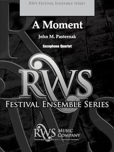 John M. Pasternak | Concert Band Series | A Moment