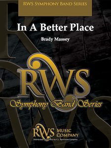 Brady Massey | Symphony Band Series | In A Better Place